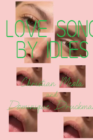 13 Love Songs: "Love Song" - Idles 13 Love Songs: "Love Song" - Idles