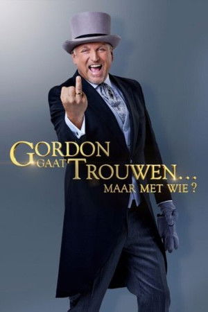 Gordon Gaat Trouwen... Maar Met Wie? Gordon Gaat Trouwen... Maar Met Wie?