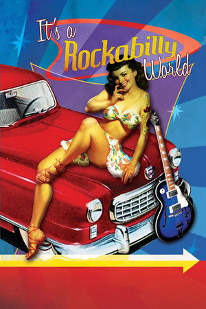 It's a Rockabilly World! It's a Rockabilly World!