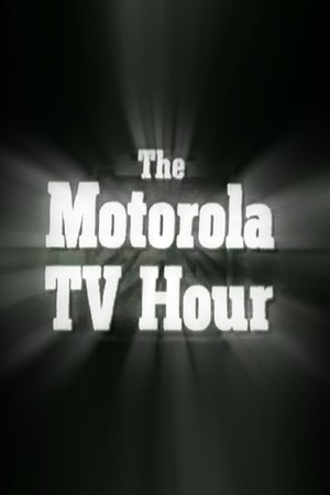 The Motorola Television Hour The Motorola Television Hour