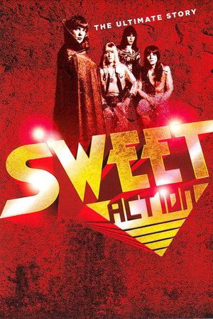 The Sweet: Action (The Ultimate Story) The Sweet: Action (The Ultimate Story)