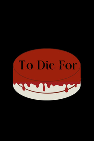 To Die For To Die For