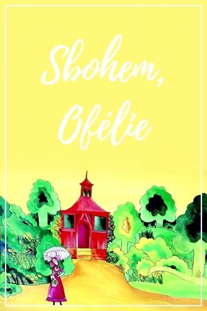 Goodbye, Ophelia Goodbye, Ophelia