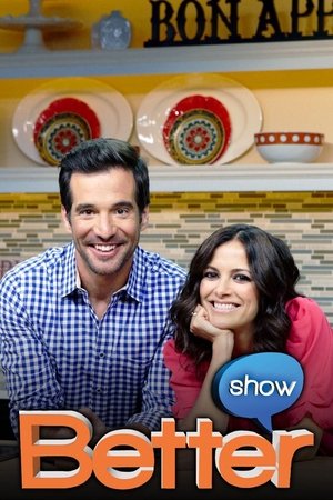 The Better Show The Better Show