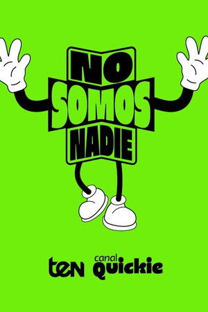 No somos nadie