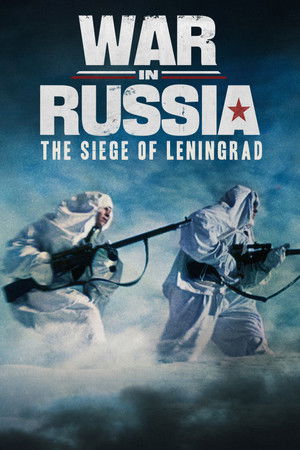 War in Russia: The Siege of Leningrad War in Russia: The Siege of Leningrad