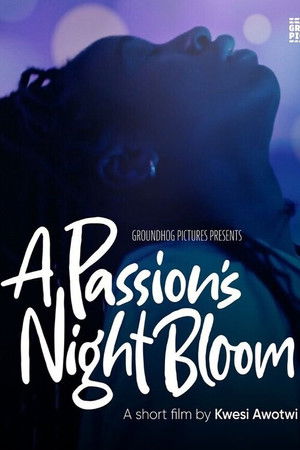 A Passion's Night Bloom A Passion's Night Bloom