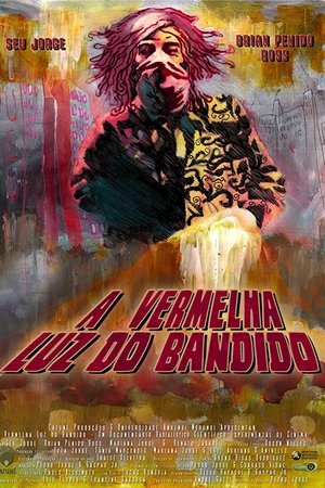 A Vermelha Luz do Bandido A Vermelha Luz do Bandido