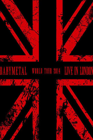 BABYMETAL WORLD TOUR 2014 - Live in London - The Forum BABYMETAL WORLD TOUR 2014 - Live in London - The Forum