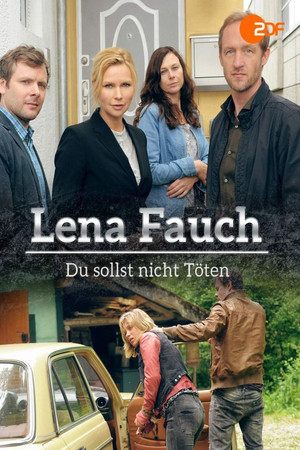 Lena Fauch - Du sollst nicht töten Lena Fauch - Du sollst nicht töten