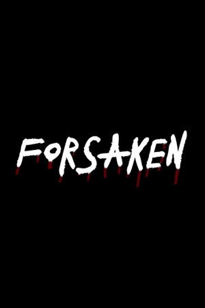 Forsaken Forsaken