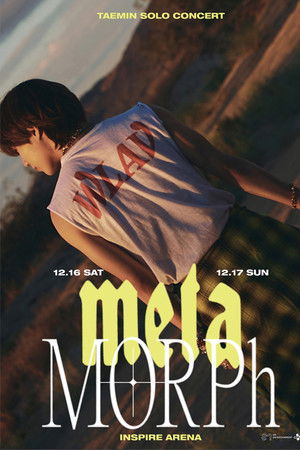 TAEMIN SOLO CONCERT : METAMORPH TAEMIN SOLO CONCERT : METAMORPH