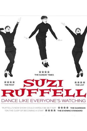 Suzi Ruffell: Dance Like Everyone's Watching Suzi Ruffell: Dance Like Everyone's Watching
