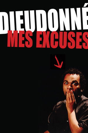 Dieudonné - Mes excuses Dieudonné - Mes excuses