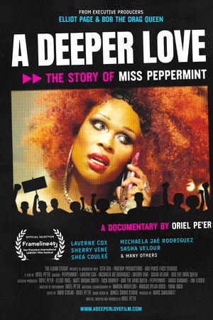 A Deeper Love: The Story of Miss Peppermint A Deeper Love: The Story of Miss Peppermint