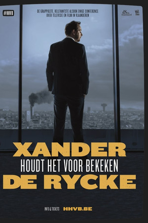 Xander De Rycke: Houdt Het Voor Bekeken 2017-2018 Xander De Rycke: Houdt Het Voor Bekeken 2017-2018