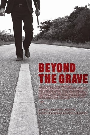 Beyond the Grave Beyond the Grave