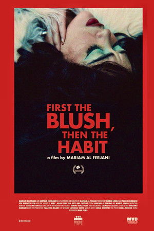 First The Blush, Then The Habit First The Blush, Then The Habit