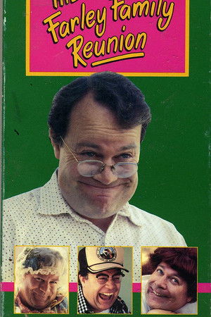 The Farley Family Reunion The Farley Family Reunion