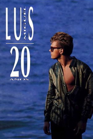 Luis Miguel: 20 Años Luis Miguel: 20 Años