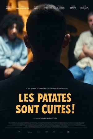 Les patates sont cuites ! Les patates sont cuites !
