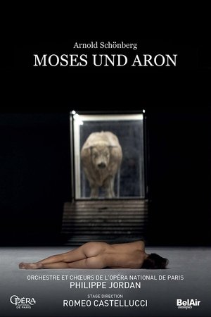 Arnold Schönberg: Moses und Aron Arnold Schönberg: Moses und Aron