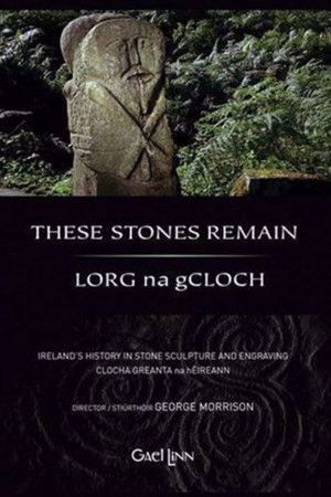 These Stones Remain These Stones Remain