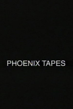 Phoenix Tapes Phoenix Tapes