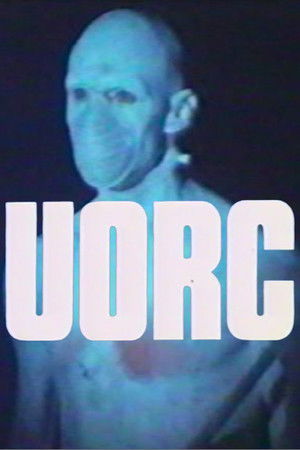 UORC: The Movie UORC: The Movie