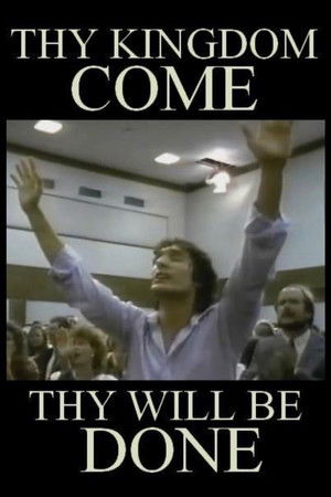 Thy Kingdom Come ... Thy Will Be Done Thy Kingdom Come ... Thy Will Be Done