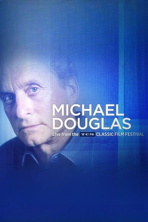 Michael Douglas: Live from the TCM Classic Film Festival Michael Douglas: Live from the TCM Classic Film Festival