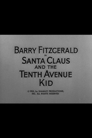 Santa Claus and the Tenth Avenue Kid Santa Claus and the Tenth Avenue Kid