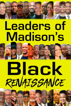 Leaders of Madison’s Black Renaissance Leaders of Madison’s Black Renaissance