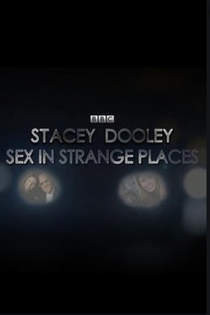 Sex in Strange Places Sex in Strange Places