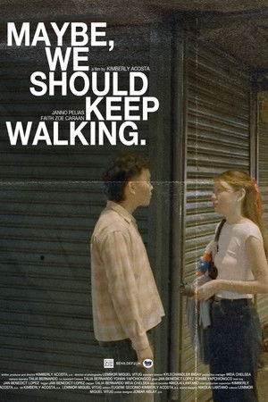 Maybe, we should keep walking. Maybe, we should keep walking.