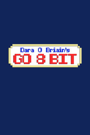 Dara O Briain's Go 8 Bit Dara O Briain's Go 8 Bit