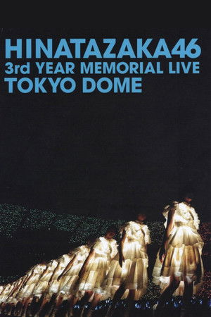 Hinatazaka46 3rd Anniversary MEMORIAL LIVE Hinatazaka46 3rd Anniversary MEMORIAL LIVE
