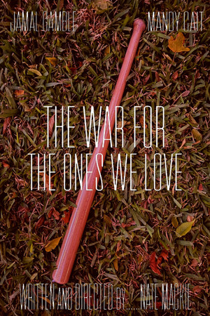 The War For The Ones We Love The War For The Ones We Love