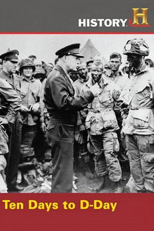 Ten Days to D-Day Ten Days to D-Day