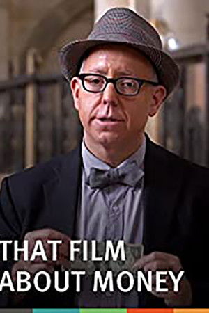 That Film About Money That Film About Money