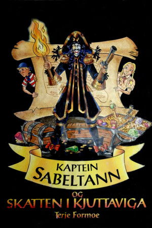 Kaptein Sabeltann og Skatten i Kjuttaviga Kaptein Sabeltann og Skatten i Kjuttaviga