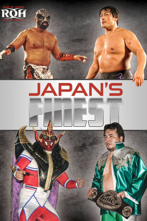 ROH: Japan's Finest ROH: Japan's Finest