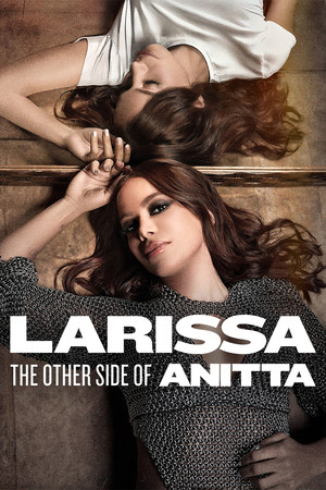 Larissa: The Other Side of Anitta Larissa: The Other Side of Anitta