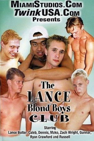 The Lance Blond Boys Club The Lance Blond Boys Club