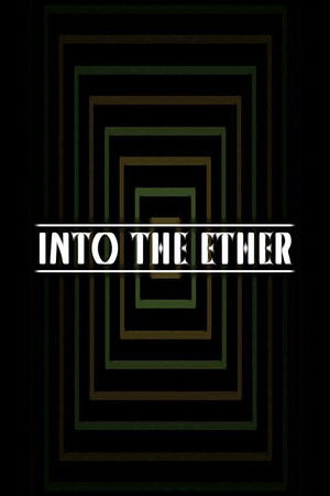 Into the Ether