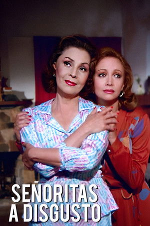 Señoritas a disgusto Señoritas a disgusto