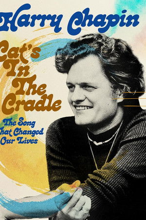 Harry Chapin - Cat's In The Cradle: The Song That Changed Our Lives