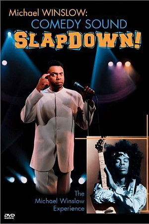 Michael Winslow: Comedy Sound Slapdown! Michael Winslow: Comedy Sound Slapdown!