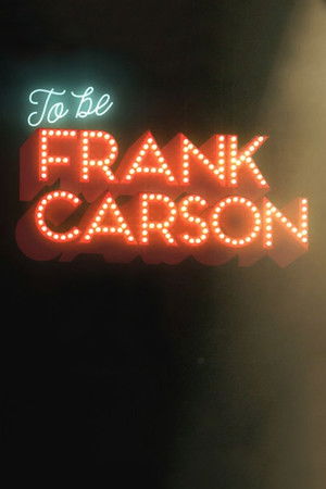 To Be Frank Carson To Be Frank Carson