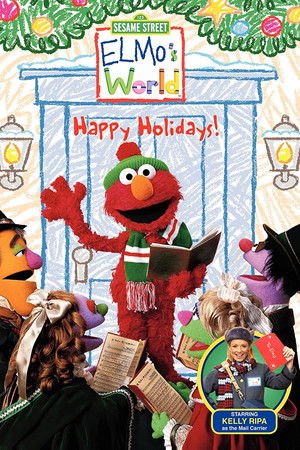 Sesame Street: Elmo's World: Happy Holidays! Sesame Street: Elmo's World: Happy Holidays!